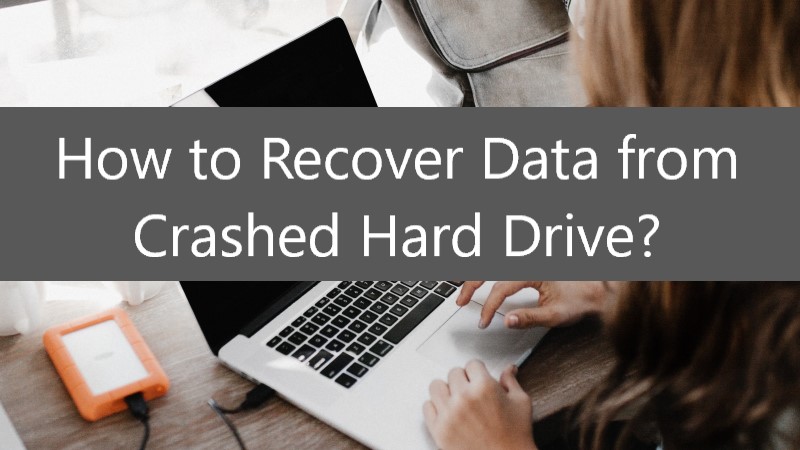 How to Recover Data from Crashed Hard Drive?