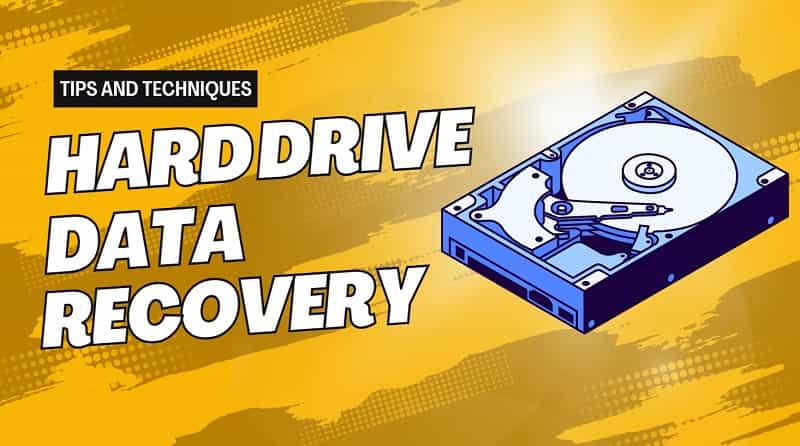 Hard Drive Data Recovery - Tips and Techniques