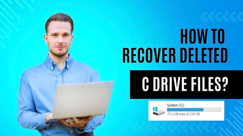How to Recover Deleted C Drive Files?